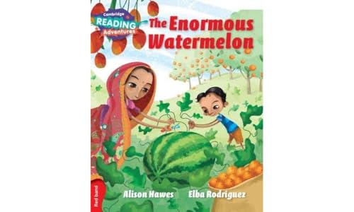The Enormous Watermelon. Pre-A1. Yle Livello Starters. Red Band. Per La Scuola Elementare