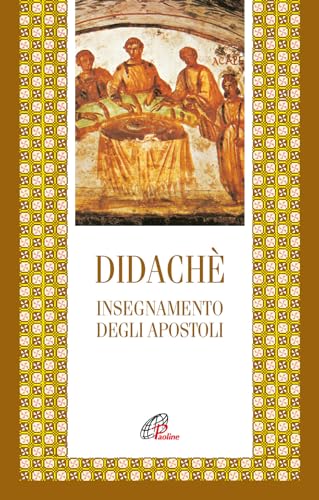Didaché. Insegnamento Degli Apostoli