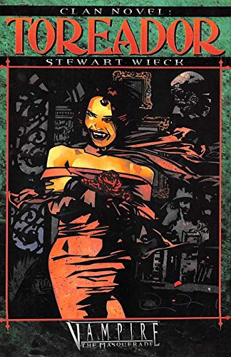 Clan Novel Toreador: Book 1 Of The Clan Novel Saga