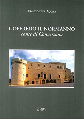 Goffredo Il Normanno Conte Di Conversano