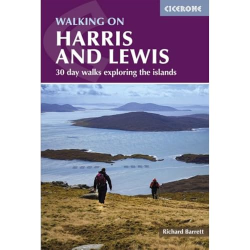 Walking On Harris And Lewis: 30 Day Walks Exploring The Islands | Cicerone Guides