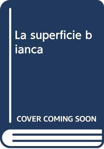 La Superficie Bianca