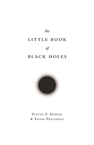 The Little Book Of Black Holes