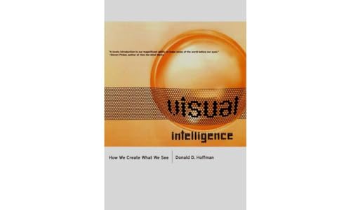 Visual Intelligence: How We Create What We See