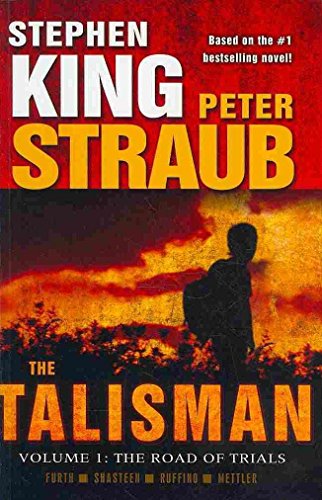 The Talisman: Road Of Trials V. 1 (Talisman Vol 1)