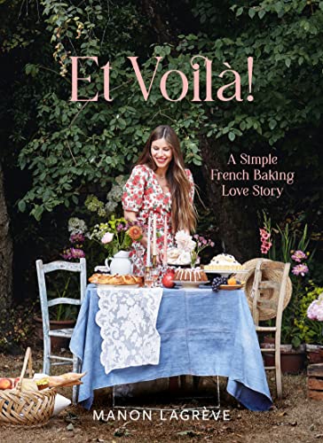 Et Voila! A Simple French Baking Love Story