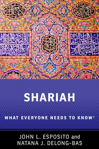 Shariah: What Everyone Needs To Know®