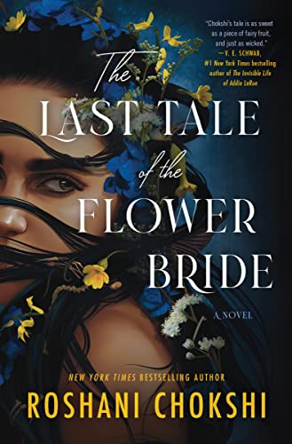 The Last Tale Of The Flower Bride: A Novel