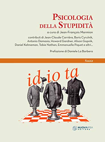 Psicologia Della Stupidità