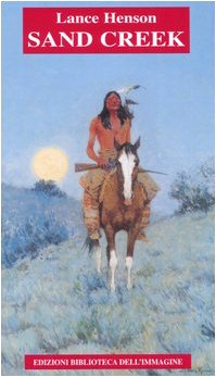 Sand Creek. Testo Inglese A Fronte