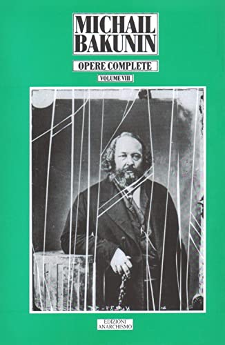 Opere Complete. L' Impero Knut-Germanico E La Rivoluzione Sociale (1870-1871) (Vol. 8)