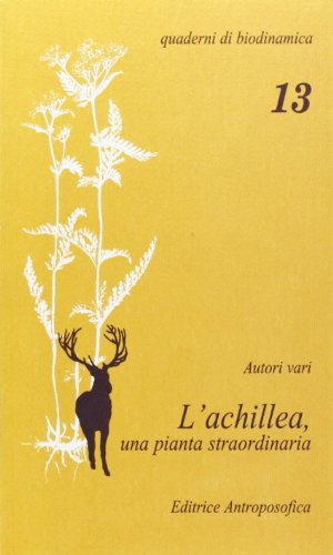 L'Achillea, Una Pianta Straordinaria