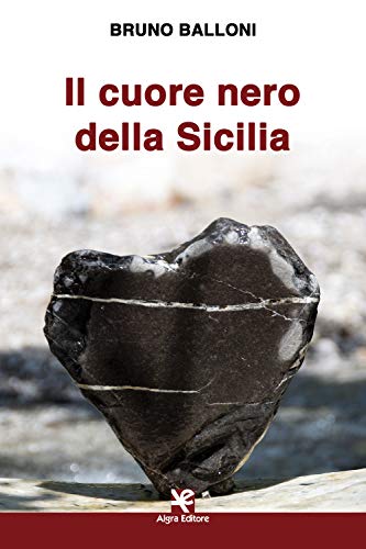 Il Cuore Nero Della Sicilia