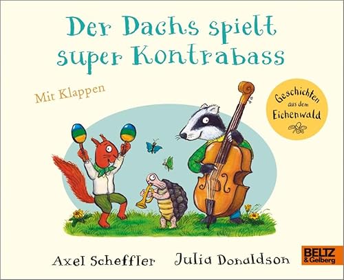 Der Dachs Spielt Super Kontrabass: Vierfarbiges Pappbilderbuch Mit Klappen
