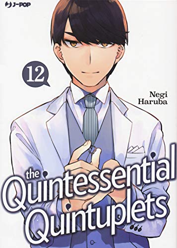 The Quintessential Quintuplets (Vol. 12)