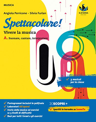 Spettacolare! Vivere La Musica. Con Bravo Bravissimo. Per La Scuola Media. Con E-Book. Con Espansione Online. Suonare, Cantare, Interpretare-Ascoltare