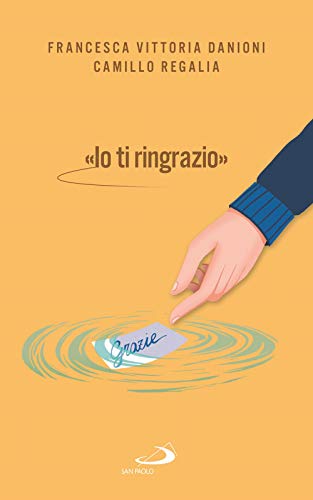 «Io Ti Ringrazio»