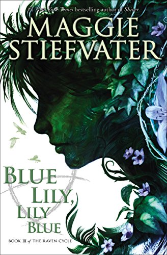Blue Lily, Lily Blue: Volume 3