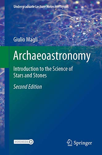 Archaeoastronomy: Introduction To The Science Of Stars And Stones