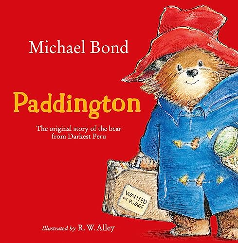 Paddington: The Original Story Of The Bear From Darkest Peru