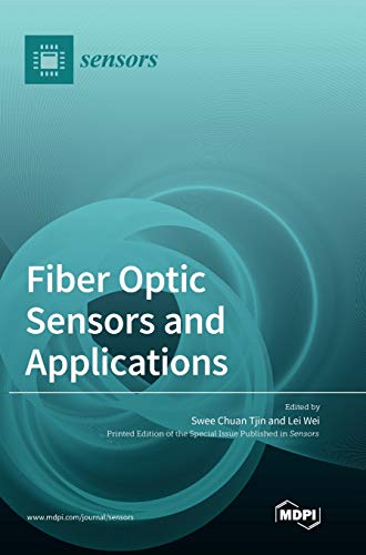 Fiber Optic Sensors And Applications