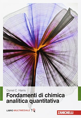 Fondamenti Di Chimica Analitica Quantitativa. Con Contenuto Digitale (Fornito Elettronicamente)