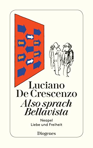 Also Sprach Bellavista: Neapel, Liebe Und Freiheit: 21670
