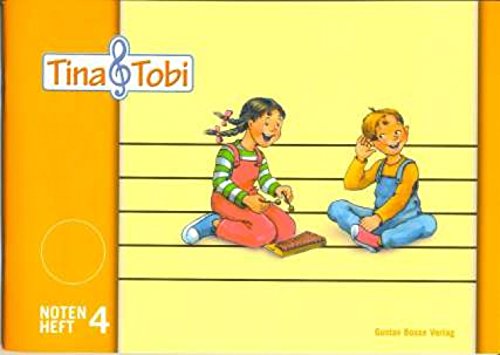Musikalische Früherziehung - Musikschulprogramm -Tina & Tobi-: Musikalische Früherziehung -Tina Und Tobi-. Notenheft 4. Zubehör: Notenschreibheft 4. H