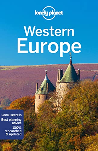 Lonely Planet Western Europe: Perfect For Exploring Top Sights And Taking Roads Less Travelled