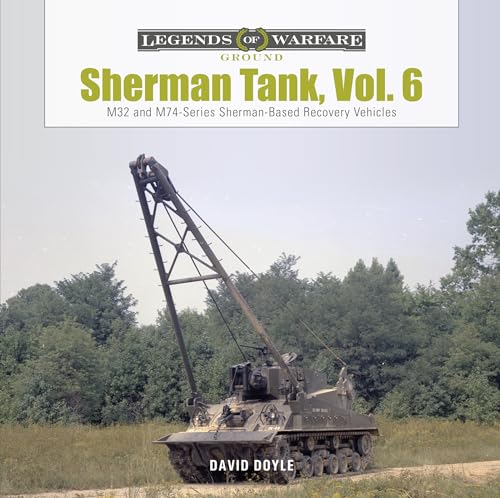 Sherman Tank: M32- And M74-Series Sherman-Based Recovery Vehicles (6)