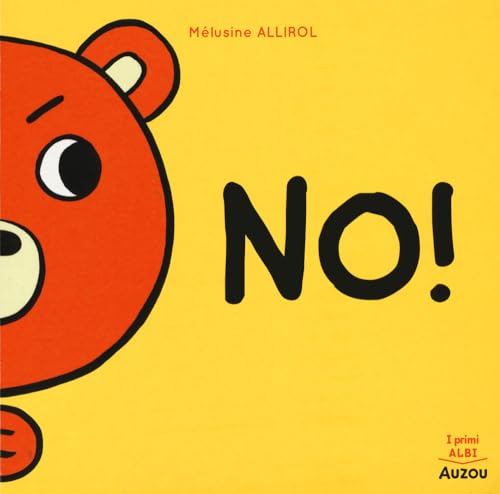 No! I Primi Albi. Ediz. A Colori
