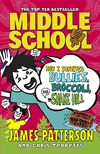 Middle School 04: How I Survived Bullies, Broccoli, And Snake Hill [Lingua Inglese]: (Middle School 4)