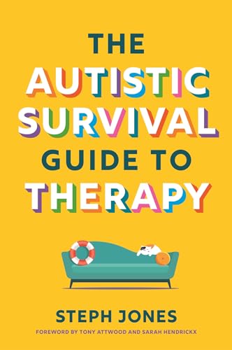 The Autistic Survival Guide To Therapy