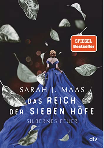 Das Reich Der Sieben Höfe - Silbernes Feuer: Roman | Romantische Fantasy Der Bestsellerautorin: 5