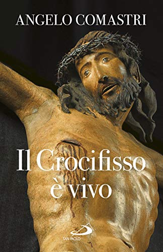 Il Crocifisso È Vivo