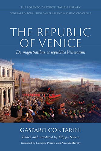 The Republic Of Venice: De Magistratibus Et Republica Venetorum