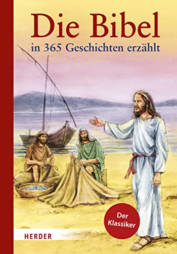 Die Bibel In 365 Geschichten Erzählt
