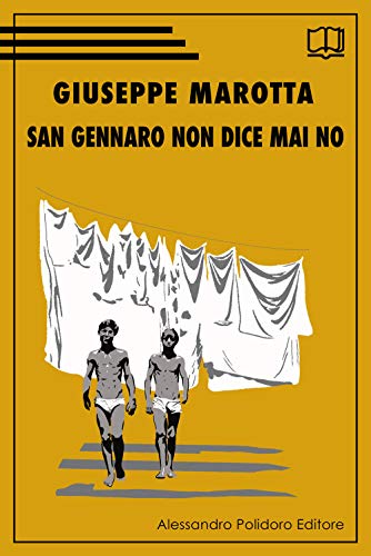 San Gennaro Non Dice Mai No