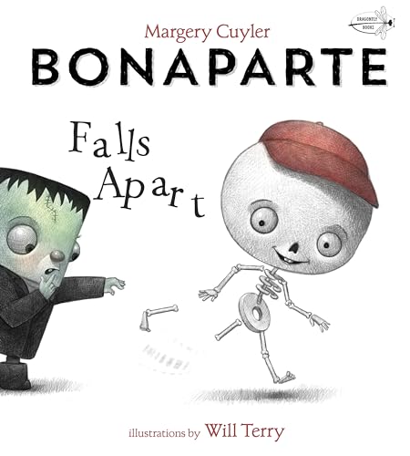 Bonaparte Falls Apart: A Funny Skeleton Book For Kids And Toddlers