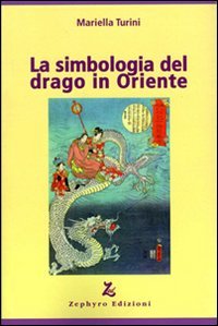 La Simbologia Del Drago In Oriente