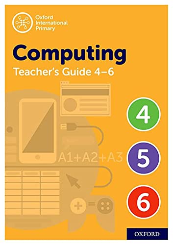 Oxford International Computing Teacher Guide (Levels 4-6)