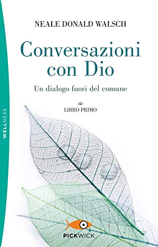 Conversazioni Con Dio. Un Dialogo Fuori Del Comune (Vol. 1)