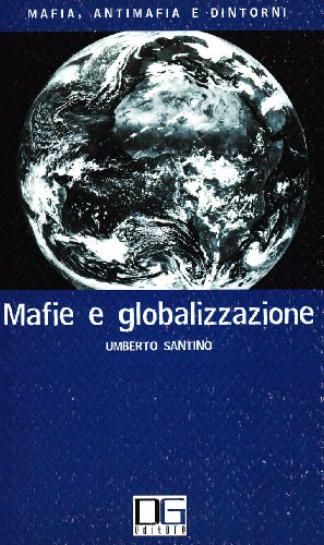 Mafie E Globalizzazione