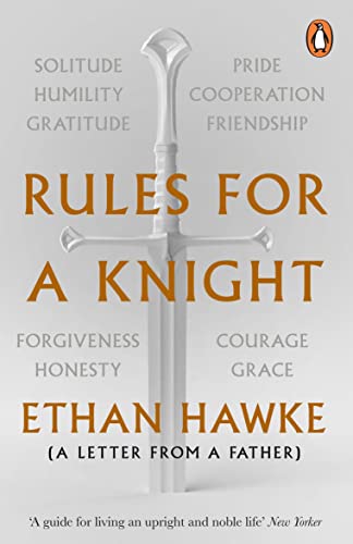 Rules For A Knight: A Letter From A Father