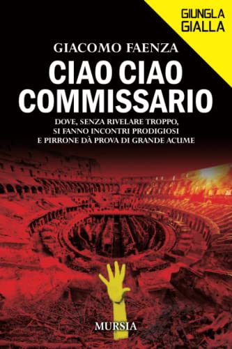 Ciao Ciao Commissario: Dove, Senza Rivelare Troppo, Si Fanno Incontri Prodigiosi E Pirrone Dà Prova Di Grande Acume