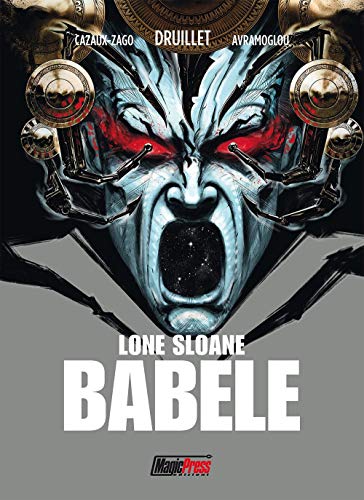 Lone Sloane. Babele