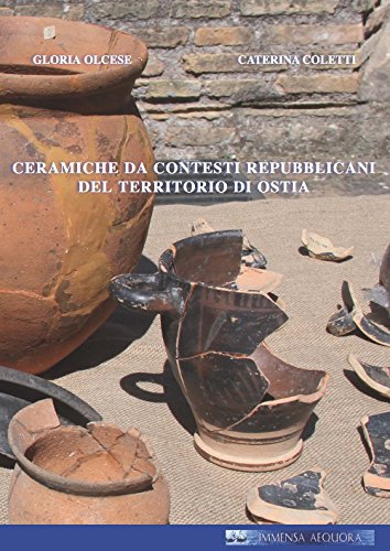 Ceramiche Da Contesti Repubblicani Del Territorio Di Ostia