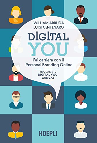Digital You. Fai Carriera Con Il Personal Branding Online