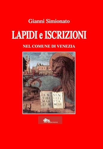 Lapidi E Iscrizioni Nel Comune Di Venezia