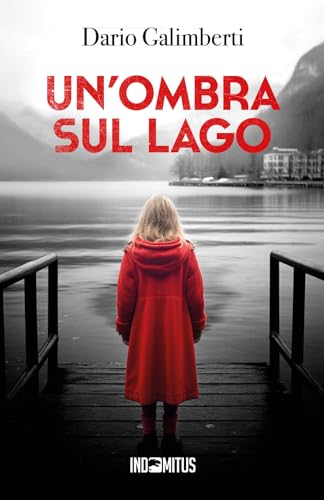 Un'Ombra Sul Lago: 2
